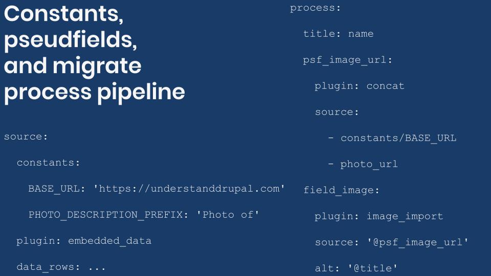 Syntax for constants and pseudofields in the Drupal process migration pipeline